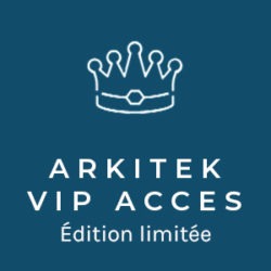 Formule billet Arkitek VIP accès en Édition limitée